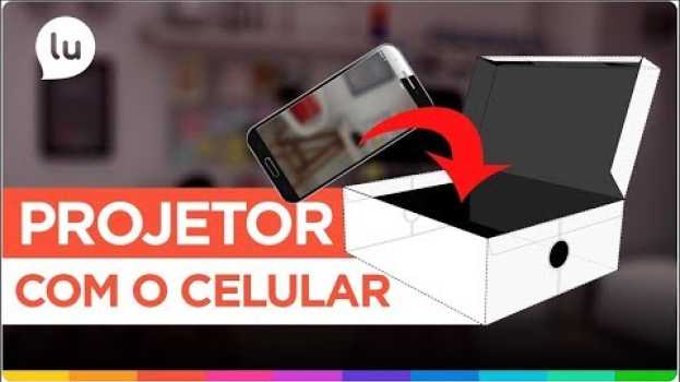 Video Como fazer um projetor caseiro - Canal da Lu - Magalu   türkçe