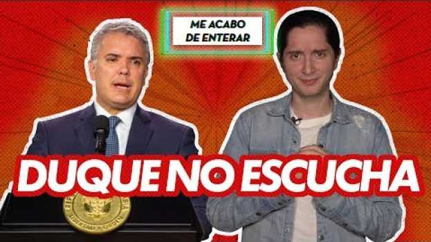 Video Iván Duque se hace el sordo ante el paro | Me Acabo de Enterar | La Pulla po polsku