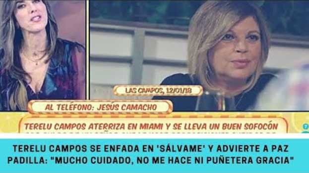 Video Terelu Campos se enfada en 'Sálvame' y advierte a Paz Padilla: "Mucho cuidado, no me hace en français