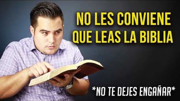 Video Ellos no quieren que leas la Biblia - No te dejes engañar auf Deutsch