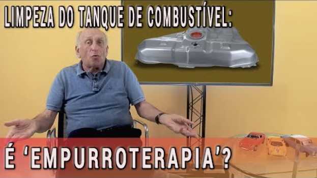 Video Tanque de combustível: saiba quando se deve fazer a limpeza su italiano