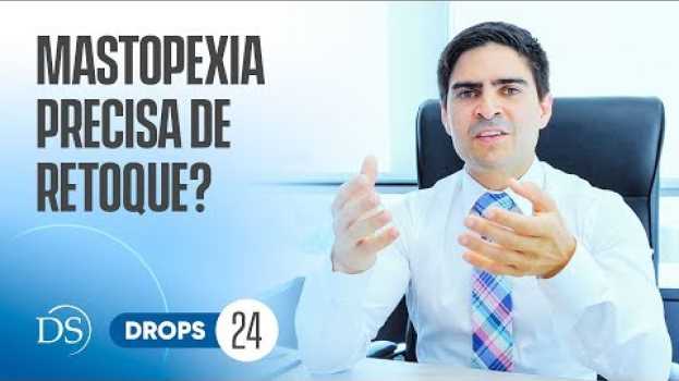 Video 🔵 Mastopexia: Por que  pode precisar de retoque ? - Drops#24 su italiano