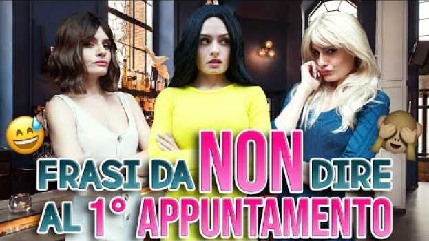 Video 😱 FRASI DA NON DIRE AL PRIMO APPUNTAMENTO 😱 in English