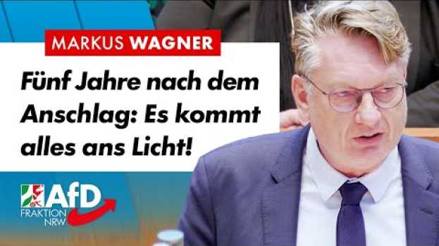 Video 5 Jahre nach dem Anschlag wird eines immer klarer! – Markus Wagner (AfD) in English