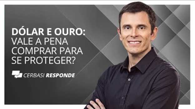 Video Vale a pena investir em dólar e ouro para proteger sua carteira? en español