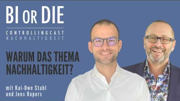 Video Nachhaltigkeit - Aber warum? | Controllingcast Nachhaltigkeit in English