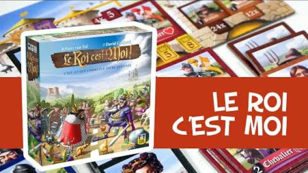 Video Le Roi c'est Moi - Présentation du jeu auf Deutsch
