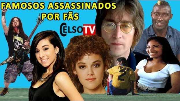 Video Famosos Que Foram Assassinados Por Seus Fãs   türkçe