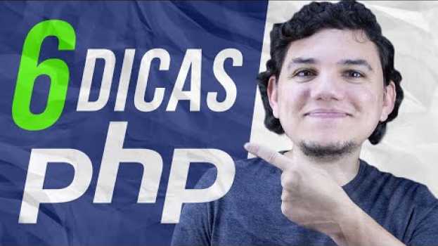 Video 6 dicas para melhorar seu código PHP in English