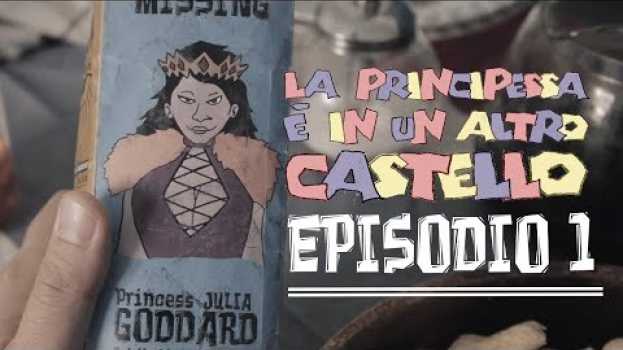 Video EPISODIO 1 - Non molto tempo fa, in un castello non particolarmente lontano.... em português