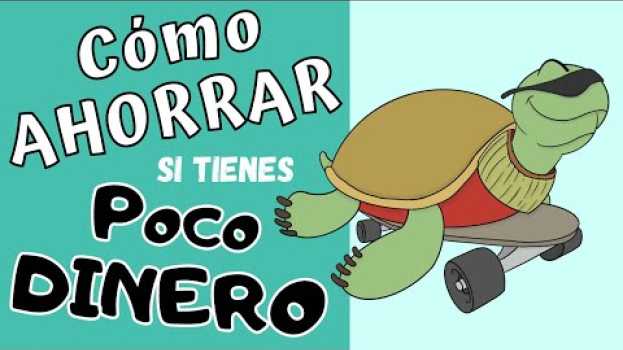 Video 💰CÓMO AHORRAR con muy POCO DINERO - Aunque tengas un SUELDO BAJO en français