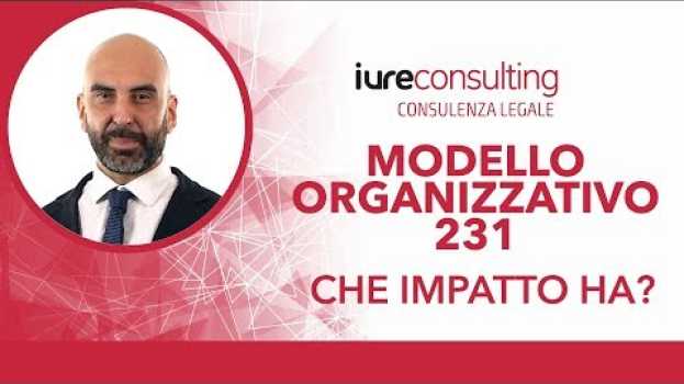 Video Che impatto ha sull’organizzazione un modello organizzativo 231? po polsku
