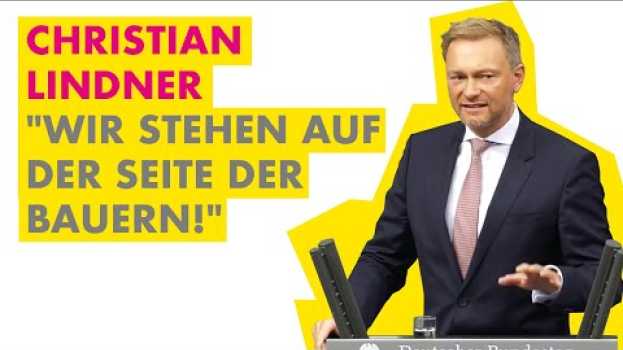 Video Christian Lindner: "Wir stehen auf der Seite der Bauern!" su italiano