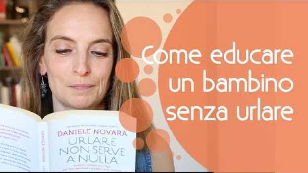 Video Come educare i bambini senza urlare auf Deutsch
