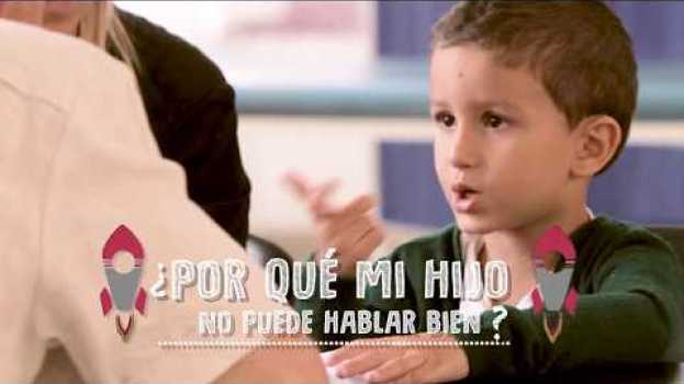 Video ¿Por qué mi hijo no puede hablar bien? su italiano