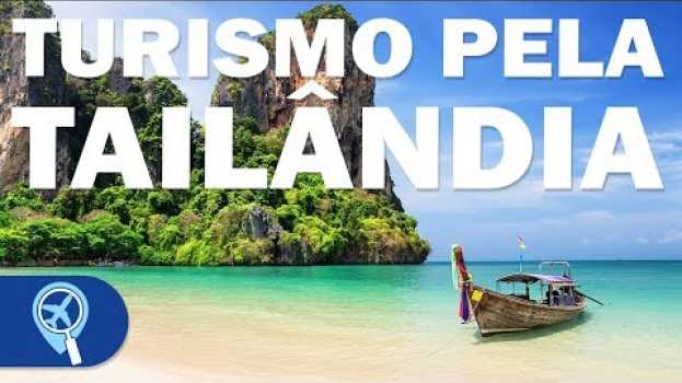 Video Tudo o que você precisa saber antes de viajar para a Tailândia in English
