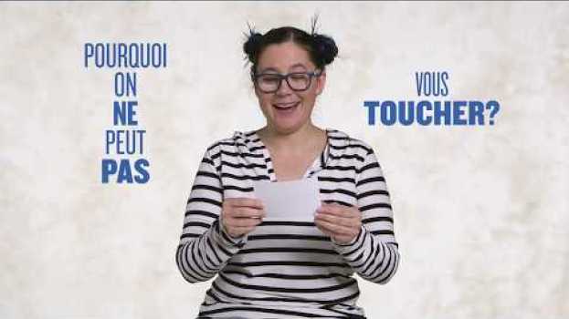 Video Ça ne se demande pas… à des personnes autistes – Le toucher in English