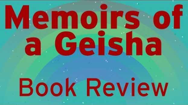 Video Memoirs of a Geisha -  The Great American Read Book Review en español