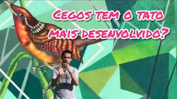 Video Cegos tem o tato mais desenvolvido? - Histórias de Cego Responde in English