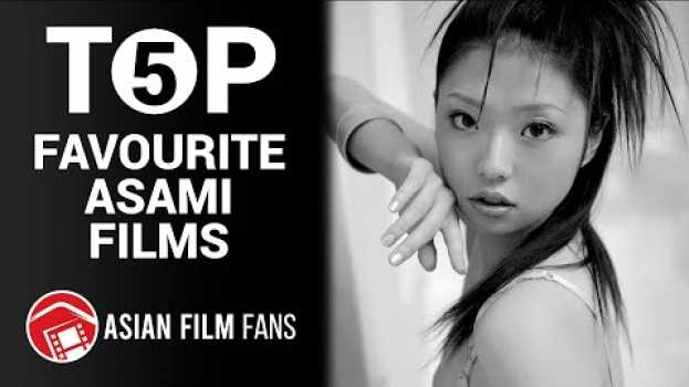 Video TOP 5: Our Favourite Asami Films po polsku