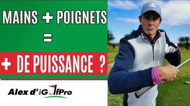 Video Cours de golf youtube: Action Des MAINS et des POIGNETS au Golf BON ou PAS BON ? em português