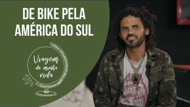 Video VIAGEM DA MINHA VIDA | De Bike pela América do Sul po polsku
