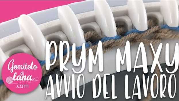 Video MULINETTO PRYM MAX - AVVIO PROFESSIONALE: avvio del lavoro con il mulinetto em português