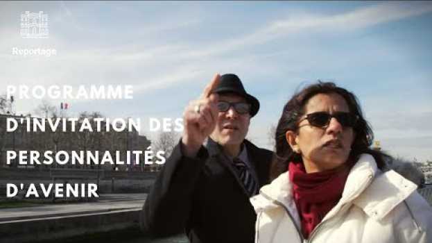 Video PIPA : Programme d'invitation des personnalités d'avenir (FR/EN SUB)   türkçe