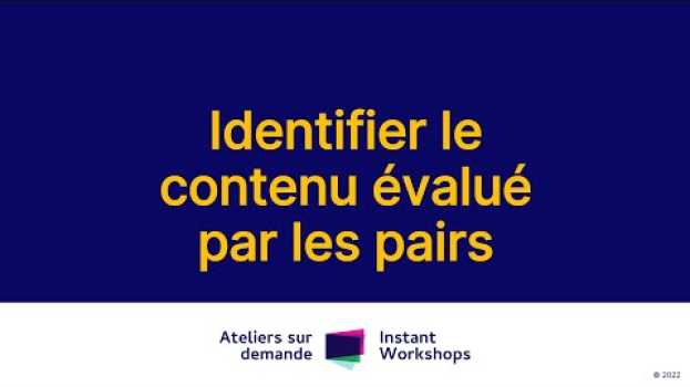 Video Identifier le contenu évalué par les pairs su italiano