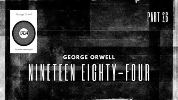 Video 1984 by George Orwell Audiobook | Full audiobook playlist #bestaudiobook #audiblebooks | Part 26 auf Deutsch