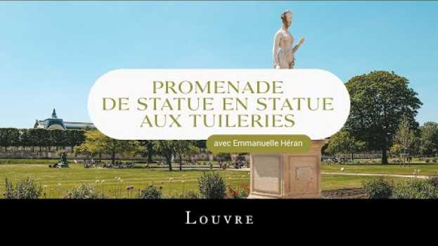 Video Promenade aux Tuileries avec Emmanuelle Héran su italiano