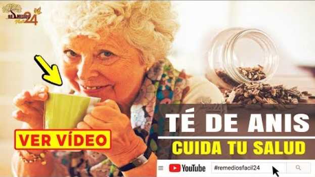 Video ¡ENTERATE! Todo Lo que 1 Taza de TE DE ANIS Puede Hacer por Tu Salud | ANIS PROPIEDADES en français