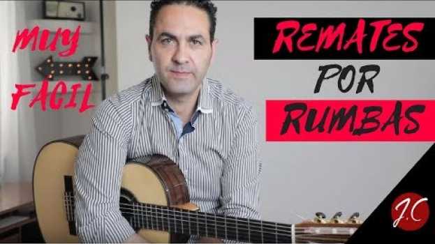 Video REMATES POR RUMBAS MUY FACILES,Tutorial. Jerónimo de Carmen-Guitarra Flamenca em português