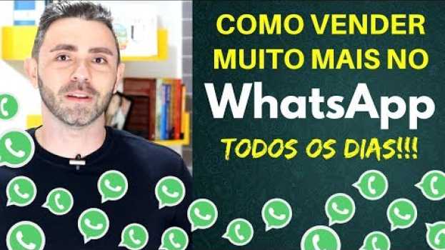 Video 🚀 6 MELHORES FORMAS PARA VENDER MAIS PELO WHATSAPP TODOS OS DIAS !   türkçe
