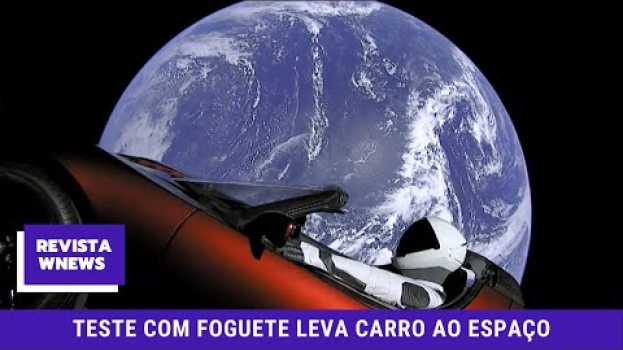 Видео Teste com foguete leva carro ao espaço на русском