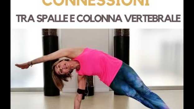 Video Cingolo scapolare, esercizi per creare connessione tra spalle e colonna vertebrale (Lezione Pilates) auf Deutsch