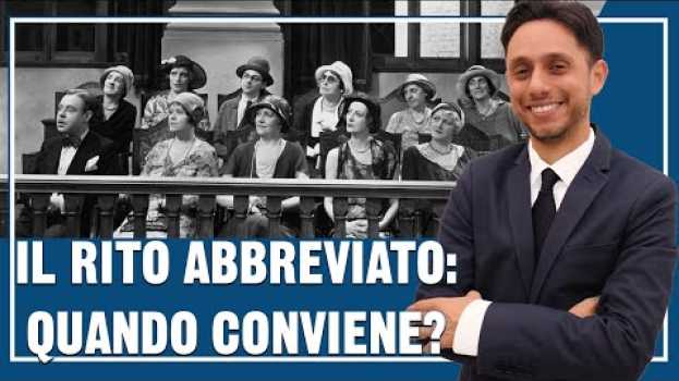Video RITO ABBREVIATO: che cosa è il giudizio abbreviato e quando conviene chiederlo✔ in English