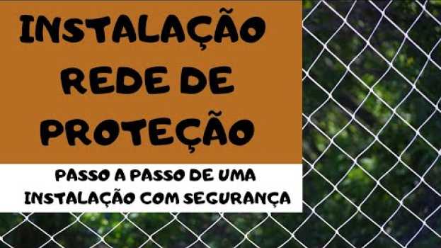 Video Como instalar sua rede de proteção com segurança   türkçe