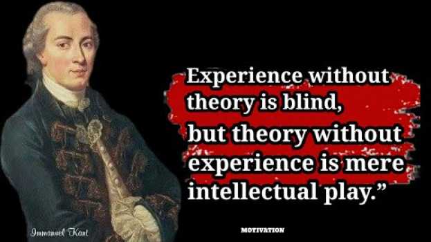 Video Immanuel Kant Quotes On Wisdom, Ethics, Enlightenment, God.   türkçe