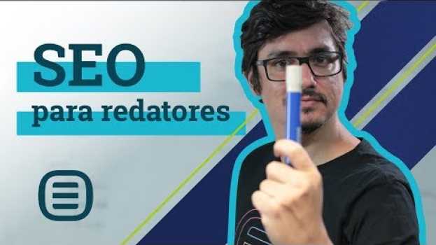 Video SEO PARA REDATORES: tudo que você precisa saber em 2020 su italiano