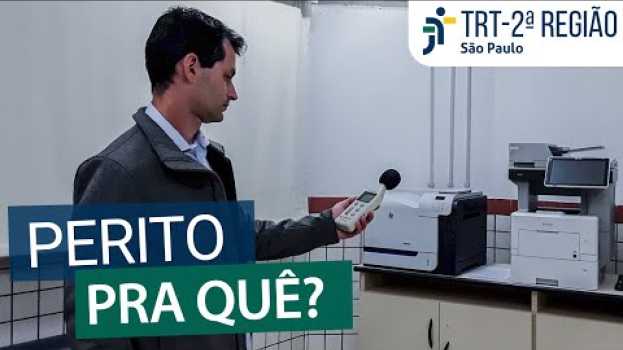 Video Quando precisa de perícia no processo do trabalho su italiano