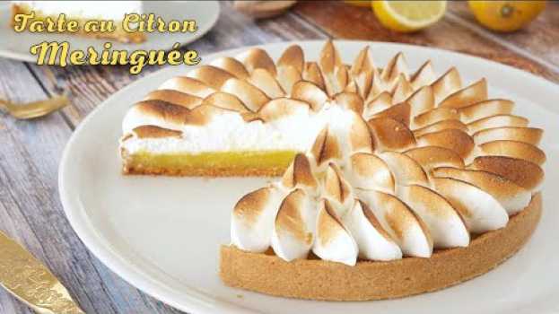 Video TARTE au CITRON MERINGUÉE - Recette Facile MERINGUE ITALIENNE in English