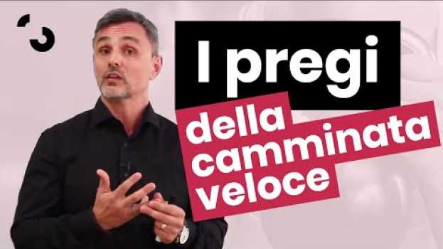 Video I pregi della camminata veloce | Filippo Ongaro em português
