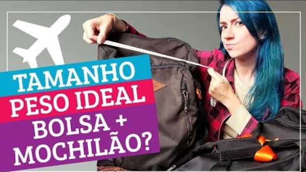 Video TUDO SOBRE REGRAS BAGAGEM DE MÃO + MOCHILA: pesos e tamanhos permitidos no avião   türkçe