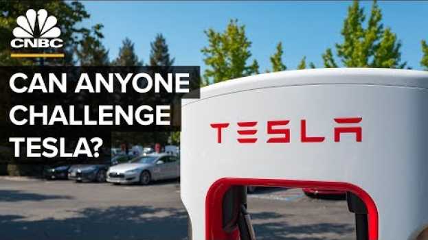 Video Which Automakers Can Seriously Challenge Tesla? en español
