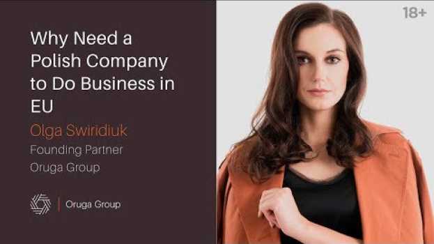 Video Why is it profitable to open a company in Poland? The advantage of doing business in EU. 18+ em português