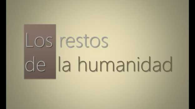 Video Restos arqueológicos de nuestro futuro XII su italiano