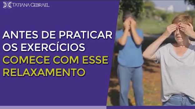 Video ANTES DE PRATICAR OS EXERCÍCIOS COMECE COM ESSE RELAXAMENTO en français