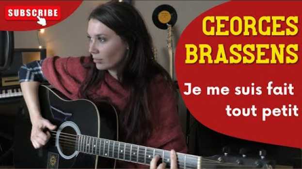 Video Georges Brassens - Je me suis fait tout petit (Julie B - Acoustic Guitar Cover) en español