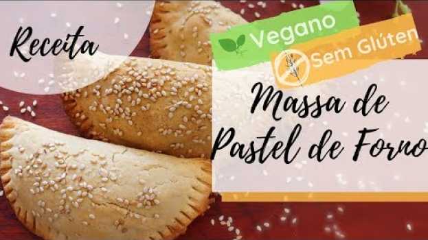 Video Massa de Pastel de Forno Vegano e Sem Glúten - Blog Paveg in English